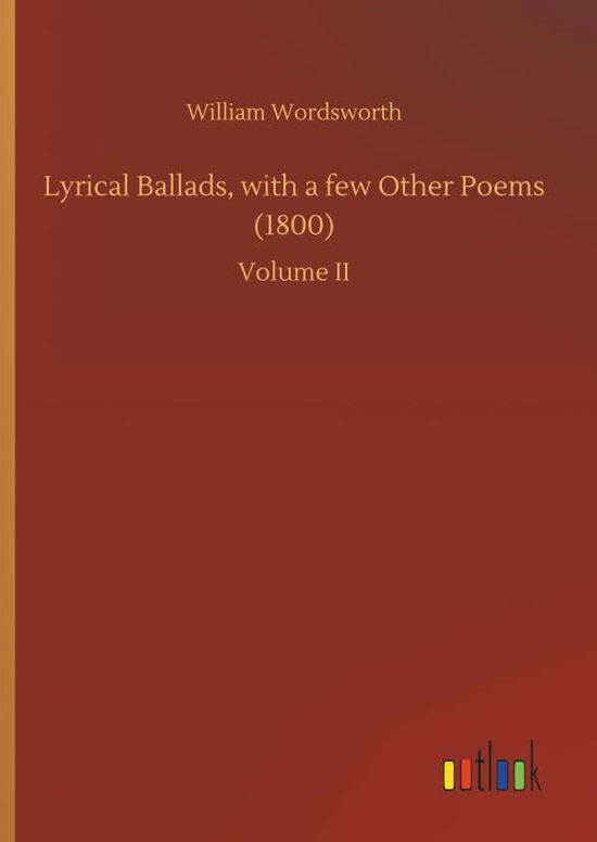 Cover for Wordsworth · Lyrical Ballads, with a few (Bok) (2018)