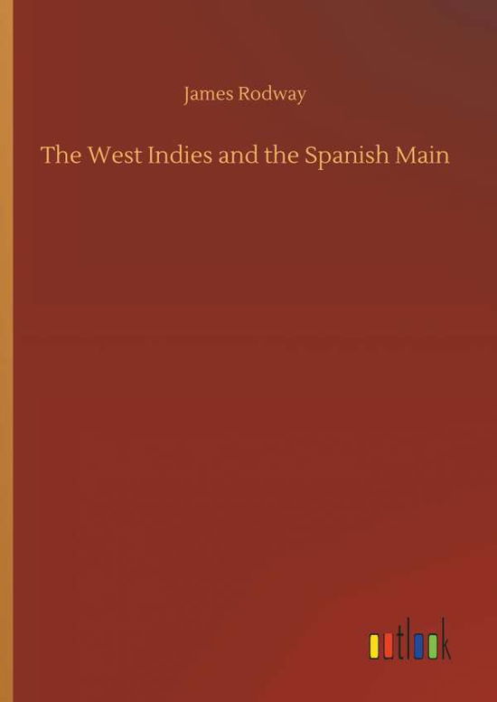 Cover for Rodway · The West Indies and the Spanish (Book) (2018)