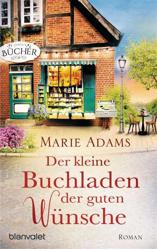 Blanvalet 792 Adams:Der kleine Buchlade - Marie Adams - Bøker -  - 9783734107924 - 
