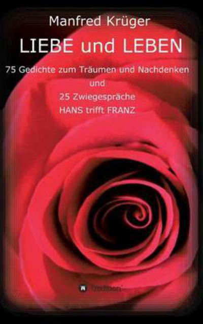 Cover for Krüger · LIEBE und LEBEN (Bok) (2016)