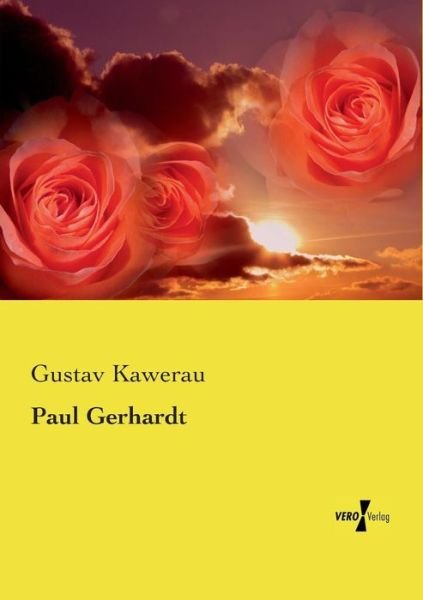 Cover for Gustav Kawerau · Paul Gerhardt (Paperback Book) [German edition] (2019)