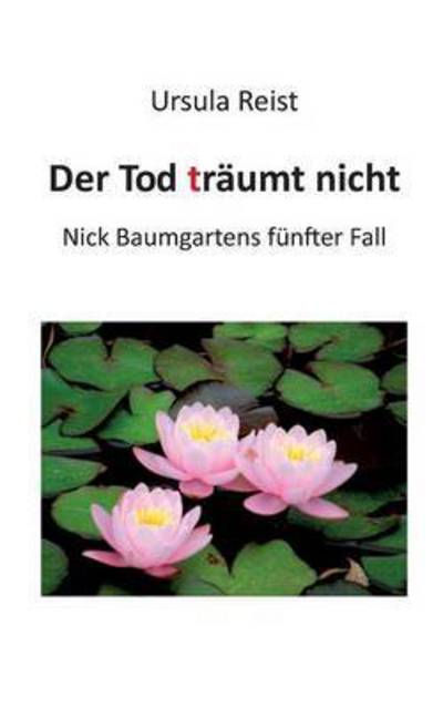 Cover for Reist · Der Tod träumt nicht (Book) (2016)