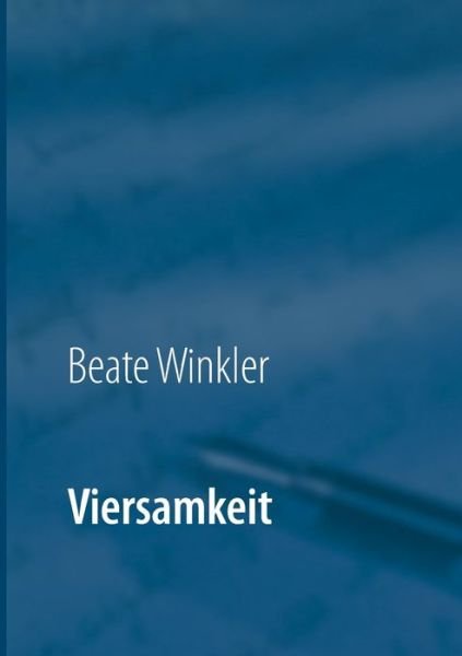 Cover for Beate Winkler · Viersamkeit (Taschenbuch) (2016)