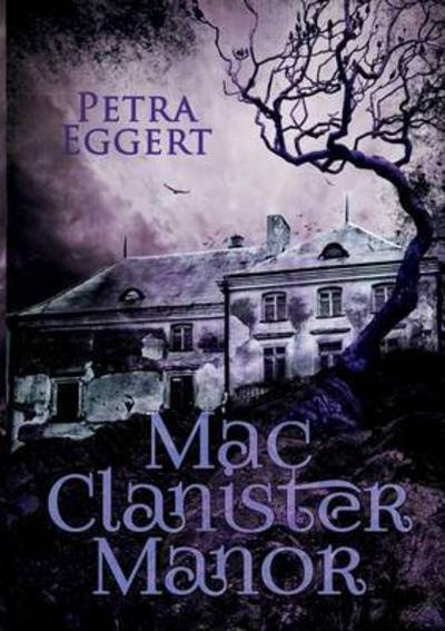 Cover for Eggert · Mac Clanister Manor (Buch) (2016)