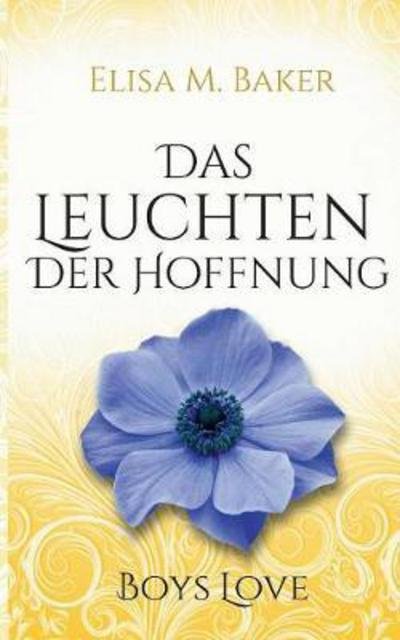 Cover for Baker · Das Leuchten der Hoffnung (Book) (2017)