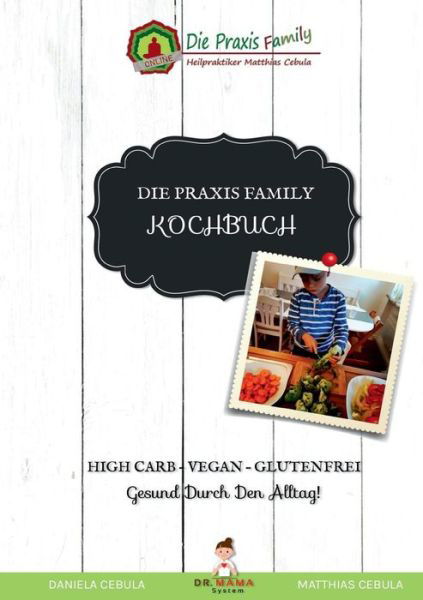 Cover for Cebula · Die Praxis Family Kochbuch (Bok) (2019)