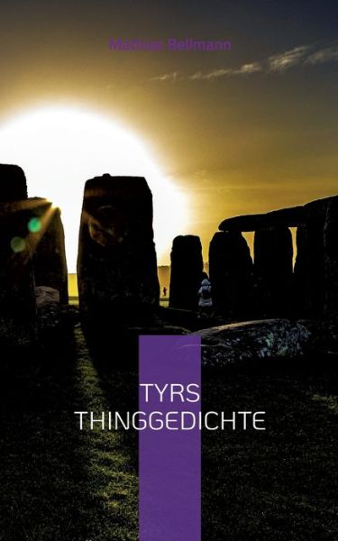 Cover for Mathias Bellmann · Tyrs Thinggedichte (Paperback Book) (2023)