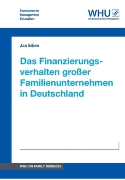 Cover for Eiben · Das Finanzierungsverhalten großer (Bok) (2018)