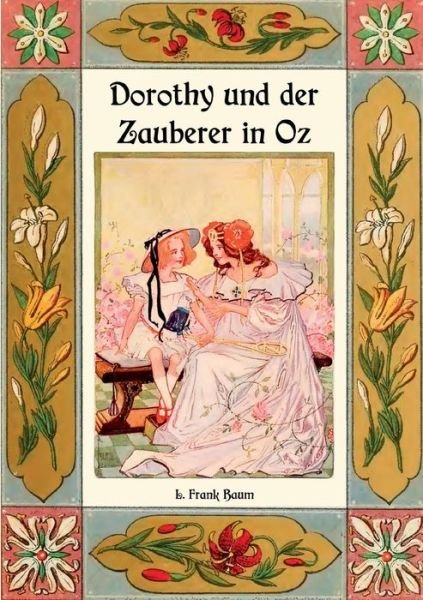 Cover for Baum · Dorothy und der Zauberer in Oz - D (Bok) (2018)