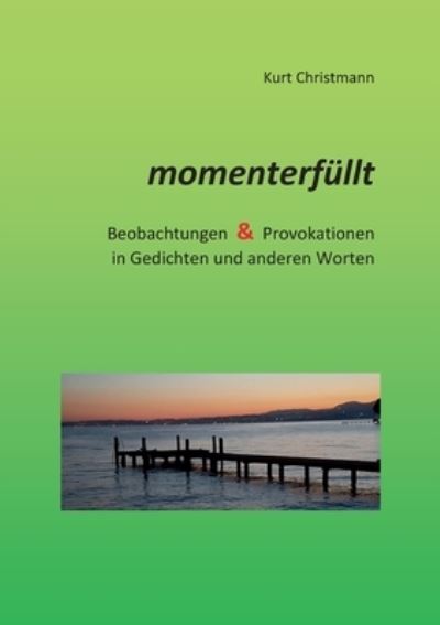 Cover for Kurt Christmann · Momenterfullt (Paperback Book) (2021)