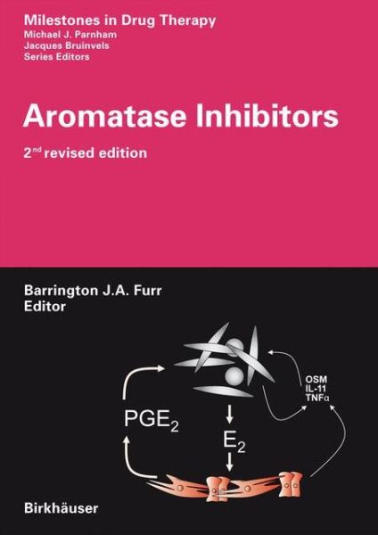 Cover for Aromatase Inhibitors - Milestones in Drug Therapy (Paperback Book) [2nd, rev. ed. 2008 edition] (2007)