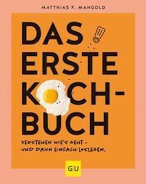 Cover for Matthias F. Mangold · Das erste Kochbuch (Hardcover Book) (2022)