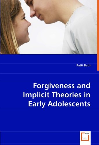 Cover for Patti Beth · Forgiveness and Implicit Theories in Early Adolescents (Pocketbok) (2008)