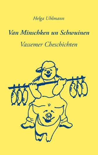 Cover for Helga Uhlmann · Van Minschken Un Schwuinen (Paperback Book) [German edition] (2008)