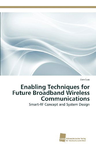 Cover for Jian Luo · Enabling Techniques for Future Broadband Wireless Communications: Smart-rf Concept and System Design (Paperback Book) (2012)