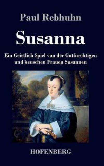 Cover for Paul Rebhuhn · Susanna (Hardcover Book) (2014)