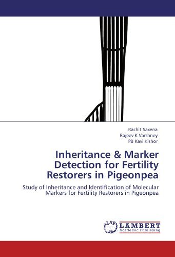 Cover for Pb Kavi Kishor · Inheritance &amp; Marker Detection for Fertility Restorers in Pigeonpea: Study of Inheritance and Identification of Molecular Markers for Fertility Restorers in Pigeonpea (Paperback Bog) (2011)