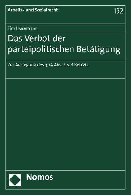 Cover for Husemann · Das Verbot der parteipolitisch (Book) (2013)