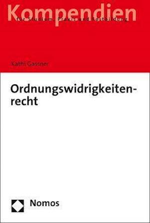 Cover for Kathi Gassner · Ordnungswidrigkeitenrecht (Paperback Book) (2021)