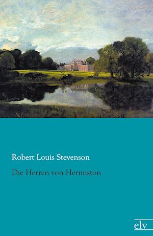 Cover for Robert Louis Stevenson · Die Herren von Hermiston (Paperback Book) (2013)