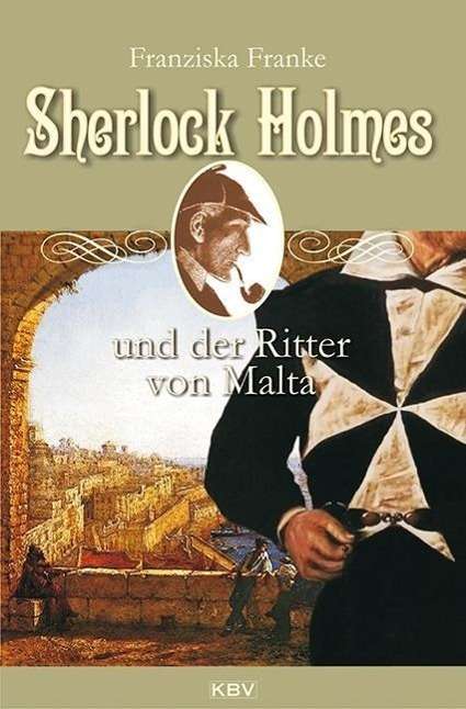 Kbv Tb.322 Franke:sherlock Holmes Und D - Franziska Franke - Books -  - 9783954411924 - 