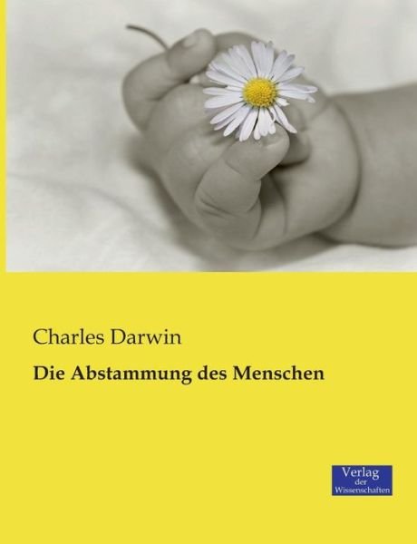Cover for Charles Darwin · Die Abstammung Des Menschen (Taschenbuch) [German edition] (2019)