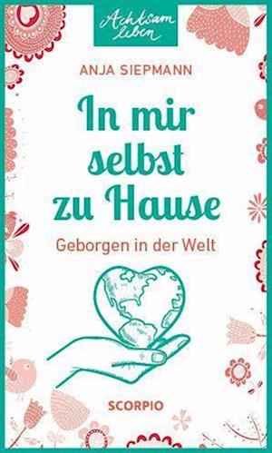 Cover for Anja Siepmann · In mir selbst zu Hause (Paperback Book) (2022)