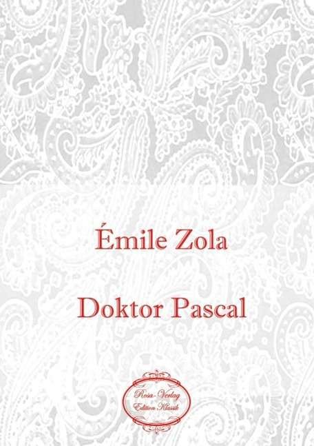 Cover for Zola · Doktor Pascal (Book)