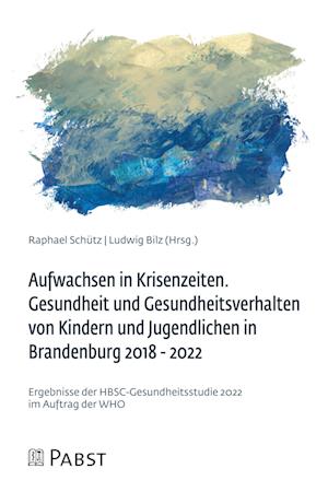 Cover for Raphael Schütz · Aufwachsen in Krisenzeiten (Buch) (2023)