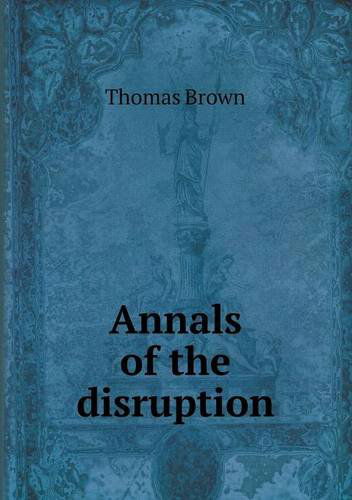 Cover for Thomas Brown · Annals of the Disruption (Paperback Book) (2014)