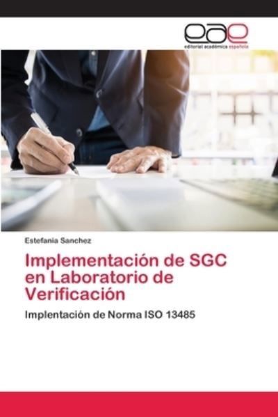 Implementación de SGC en Labora - Sanchez - Libros -  - 9786202135924 - 6 de septiembre de 2018