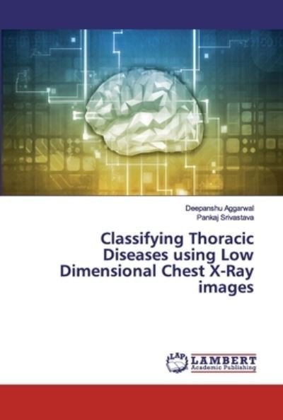 Cover for Aggarwal · Classifying Thoracic Diseases (Bok) (2020)