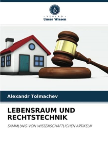 Cover for Alexandr Tolmachev · Lebensraum Und Rechtstechnik (Paperback Book) (2021)