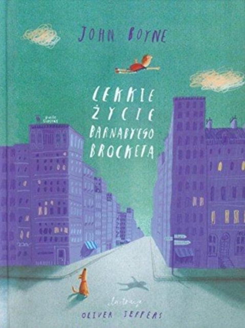 Cover for John Boyne · Lekkie Zycie Barnabyego Brocketa - Polish (N/A)