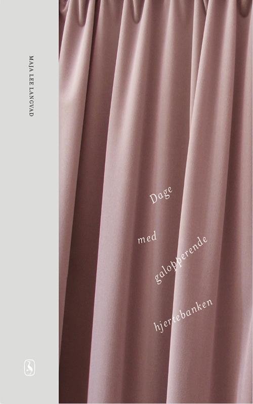 Cover for Maja Lee Langvad · Dage med galopperende hjertebanken (Hæftet bog) [1. udgave] (2017)