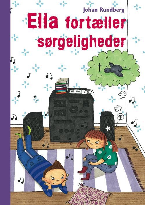 Cover for Johan Rundberg · Ella fortæller sørgeligheder (Hardcover Book) [1. Painos] (2011)