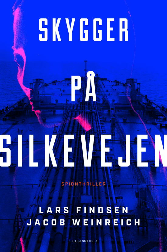 Cover for Jacob Weinreich; Lars Findsen · Skygger på Silkevejen (Taschenbuch) [1. Ausgabe] (2024)