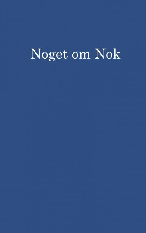 Noget om Nok - Troels Nandrup-Bus - Books - Saxo Publish - 9788740969924 - December 24, 2022