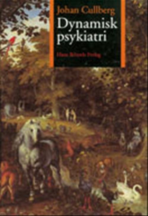 Cover for Johan Cullberg · Dynamisk psykiatri (Bound Book) [5. Painos] [Indbundet] (1999)
