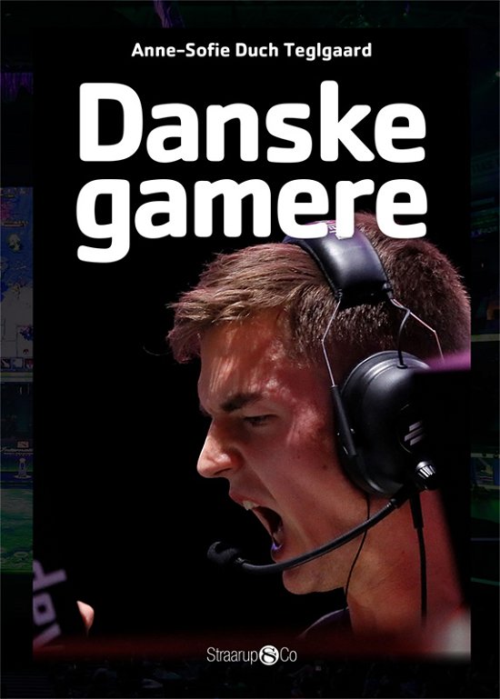 Cover for Anne-Sofie Duch Teglgaard · Maxi: Danske gamere (Hardcover bog) [1. udgave] (2018)