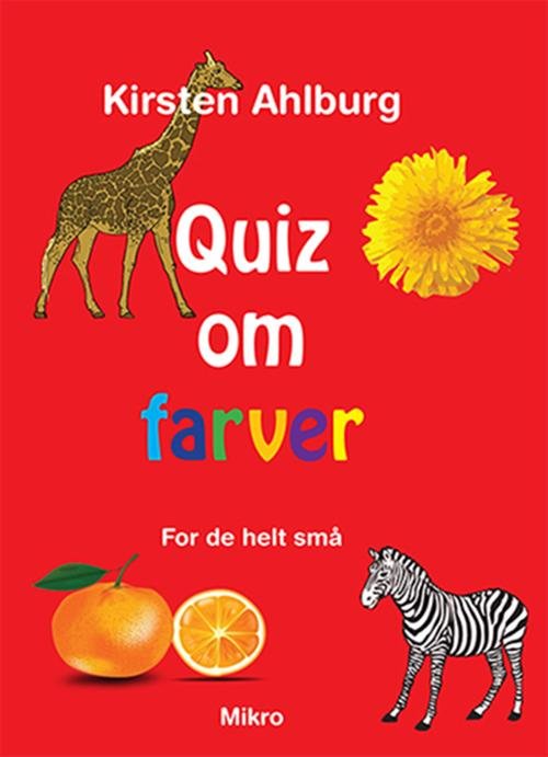 Cover for Kirsten Ahlburg · Quiz om farver (Hæftet bog) (2015)