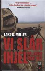 Cover for Lars Reinhardt Møller · Vi slår ihjel og lever med det (Bog) [3. udgave] [Pocket] (2012)
