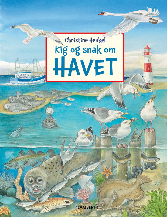 Cover for Christine Henkel · Kig og snak: Kig og snak om havet (Cardboard Book) [2. wydanie] (2025)