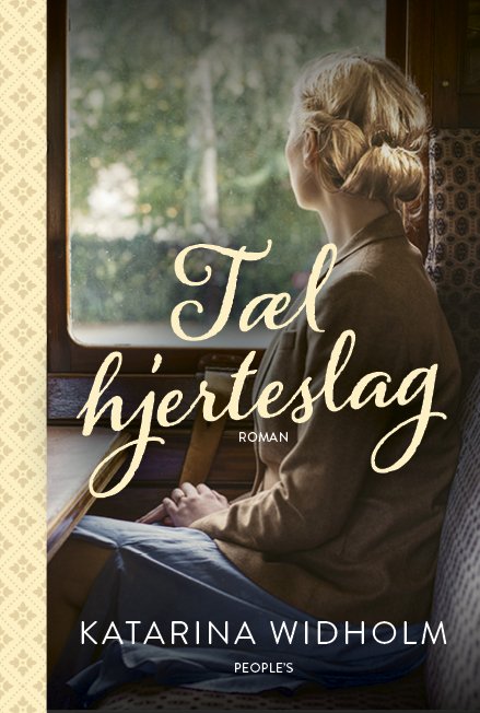 Cover for Katarina Widholm · Tæl hjerteslag (Bound Book) [1º edição] (2023)