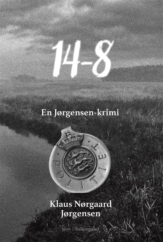 Klaus Nørgaard Jørgensen · En Jørgensen-krimi: 14-8 (Sewn Spine Book) [1.º edición] (2024)