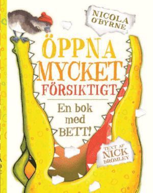 Cover for Nick Bromley · Öppna mycket försiktigt (Hardcover Book) (2013)