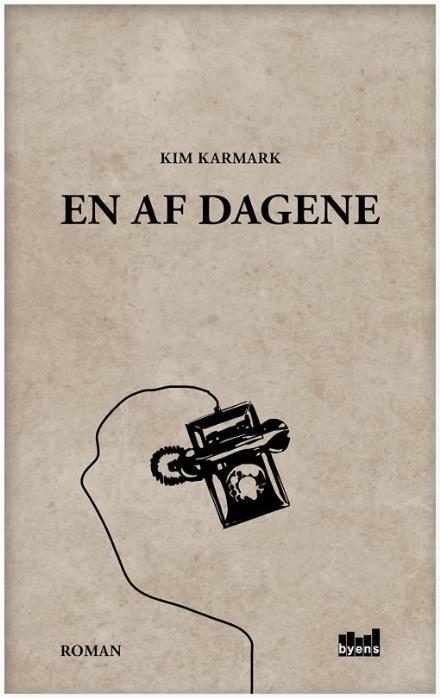 En af dagene - Kim Karmark - Livres - Byens Forlag - 9788792999924 - 14 juillet 2017