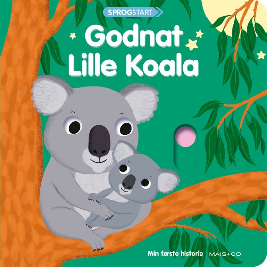 Cover for Sprogstart - Min første historie: Sprogstart: Godnat Lille Koala (Kartonbuch) [1. Ausgabe] (2023)