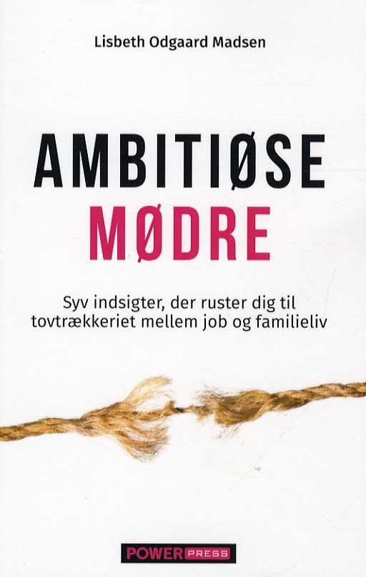 Cover for Lisbeth Odgaard Madsen · Ambitiøse mødre (Poketbok) [1:a utgåva] (2015)