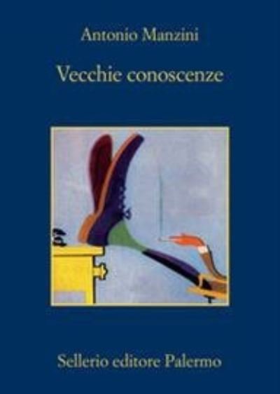 Cover for Antonio Manzini · Vecchie conoscenze (Paperback Bog) (2021)